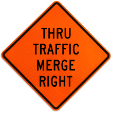 Thru Traffic Merge Right Sign – X5018