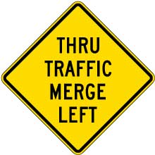 Thru Traffic Merge Left Sign