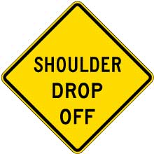 Shoulder Drop Off Sign