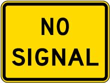 No Signal Sign