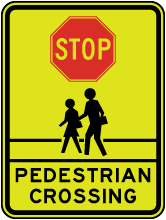 Stop Pedestrian Crosswalk Sign