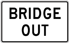 MUTCD Bridge Out Sign
