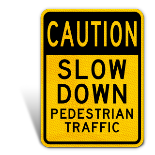 Slow Down Signs